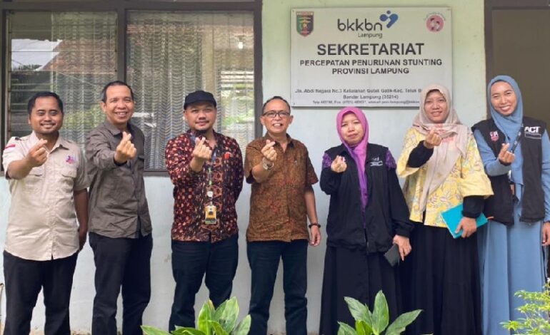  ACT dan Satgas Percepatan Penurunan Stunting Lampung Siap Kolaborasi